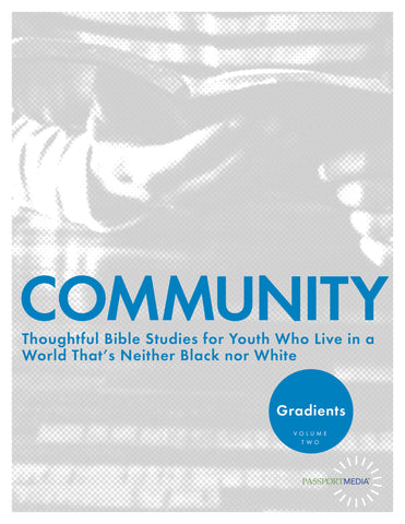 Gradients: Community - Thoughtful Youth Bible Study Curriculum