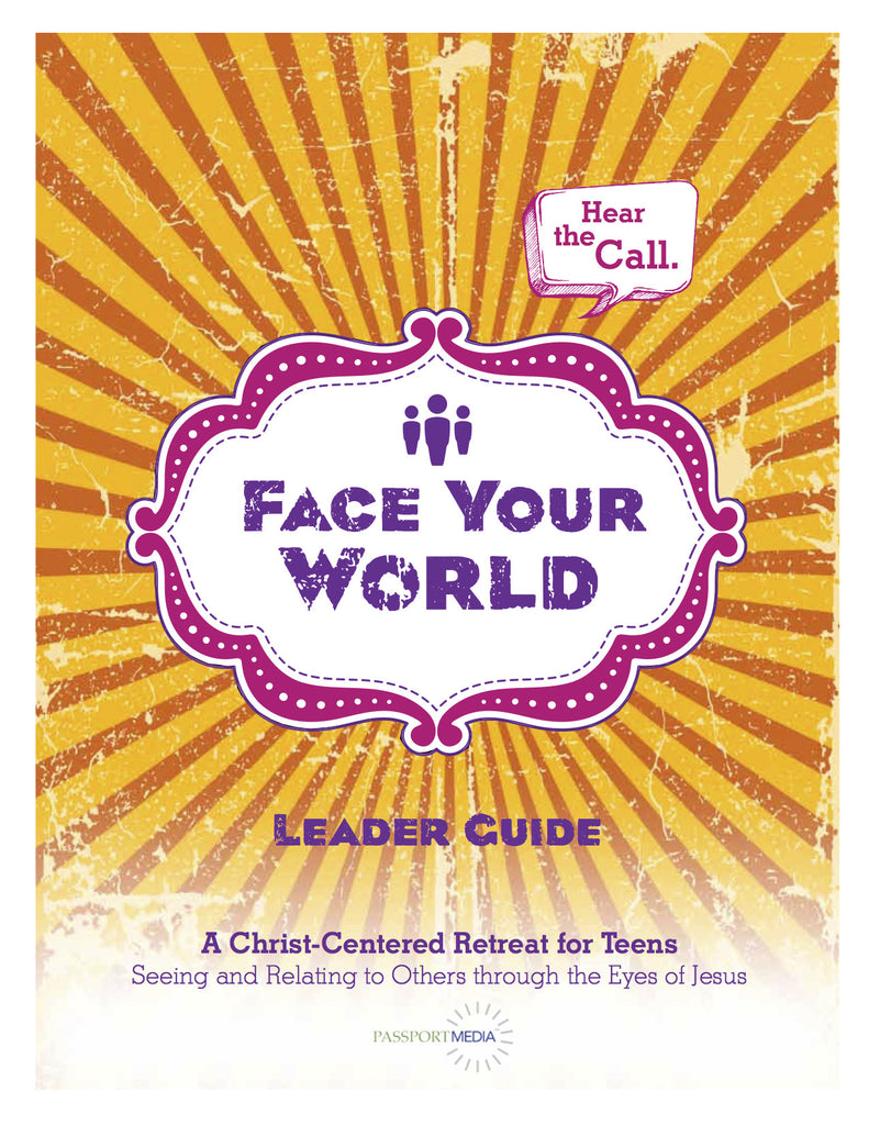 Face Your World - Youth Retreat Curriculum